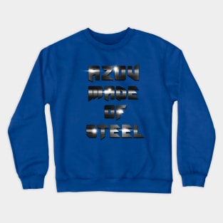 Azov made of steel Crewneck Sweatshirt